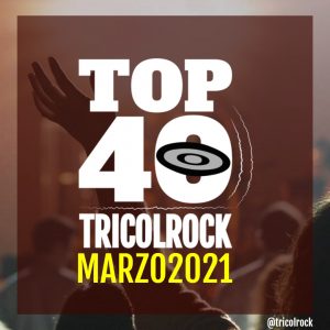 top40 Marzo 2021 Tricolrock