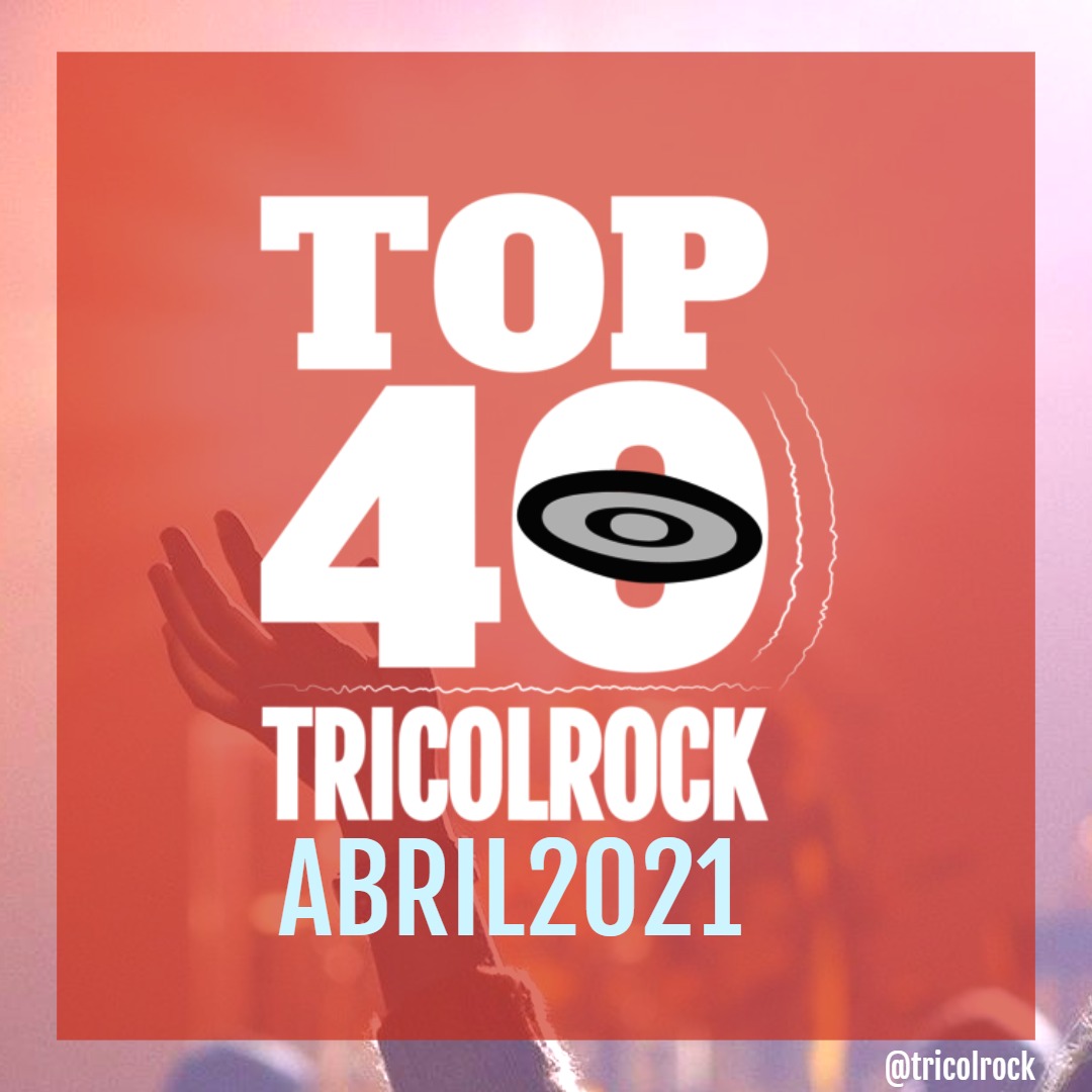 Nuestro Top40 Tricolrock, donde mostramos las canciones colombianas de la música alternativa más populares para los tricolrockeros en el mes de abril de 2.021